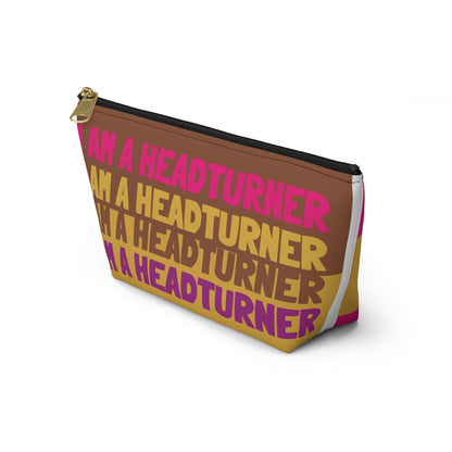 I Am a Headturner Cosmetic Accessory Pouch